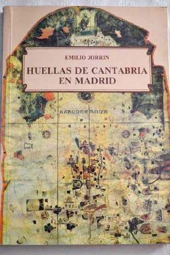 Stock image for Huellas de Cantabria en Madrid for sale by Libros Antuano