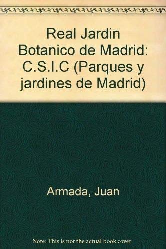 Real Jardi n Bota nico de Madrid: C.S.I.C (Parques y jardines de Madrid) (Spanish Edition)