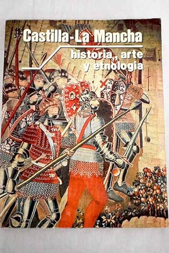 Stock image for Castilla-La Mancha: Historia, arte y etnologi a (Spanish Edition) for sale by HPB-Ruby