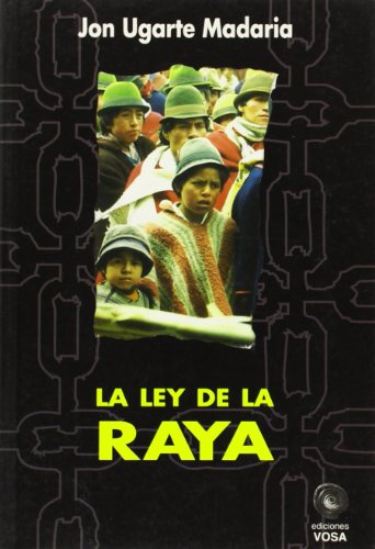 Imagen de archivo de LEY DE LA RAYA, LA a la venta por Hilando Libros