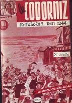 Stock image for LA CODORNIZ, ANTOLOGIA 1941-1944 for sale by Librera Gonzalez Sabio