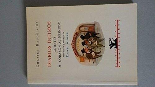 Diarios Ã­ntimos. Cohetes. Mi corazÃ³n al desnudo (Los Cuatro Vientos) (Spanish Edition) (9788486307509) by Baudelaire, Charles