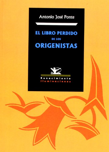 9788486307639: El Libro Perdido De Los Origenistas (ILUMINACIONES)