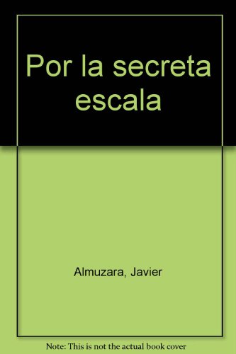 9788486307820: Por La Secreta Escala.: 40 (CALLE DEL AIRE)
