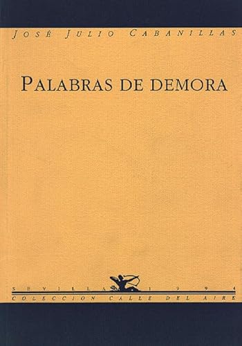 Stock image for Palabras De Demora. Poesia.: 38 (CALLE DEL AIRE) for sale by medimops