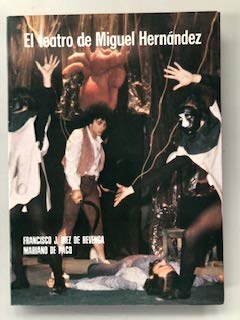 Stock image for El teatro de Miguel Hernndez DIEZ DE REVENGA, Francisco J. y PACO, Mariano de for sale by VANLIBER