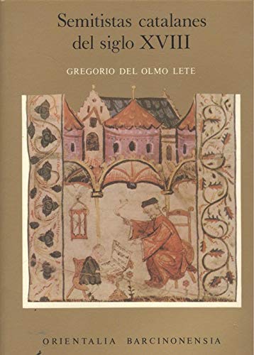 Beispielbild fr Semitistas Catalanes Del Siglo XVIII (Spanish Edition) zum Verkauf von Daedalus Books