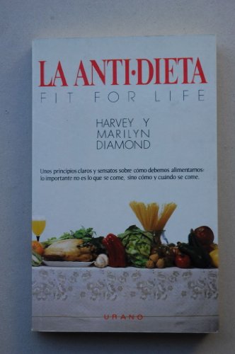 9788486344160: LA Antidieta/Fit for Life