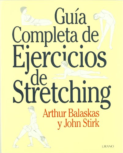 9788486344320: Gua completa de ejercicios de stretching (Medicinas complementarias)