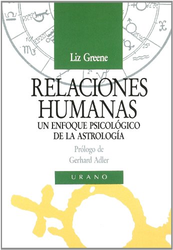 Imagen de archivo de Relaciones Humanas. un Enfoque Psicologico de la Astrologia a la venta por OM Books