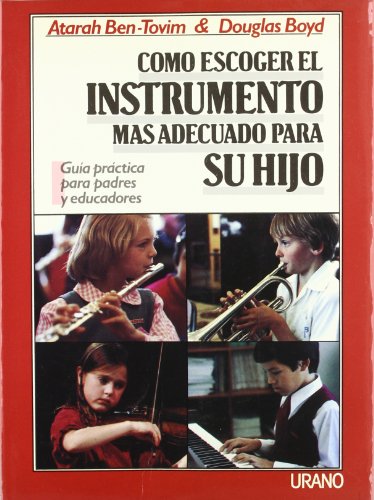9788486344351: Cmo escoger el instrumento ms adecuado para su hijo (Spanish Edition)