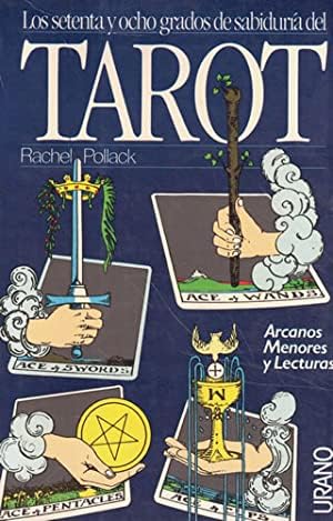 Los setenta y ocho grados de sabidurÃ­a del Tarot 2. Arcanos menor (9788486344399) by Pollack, Rachel