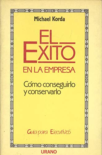 9788486344481: El xito en la empresa: cmo conseguirlo y conservarlo (SIN COLECCION)