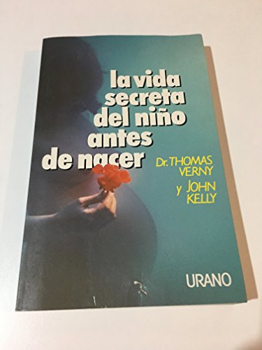 9788486344573: La vida secreta del nio antes de nacer (Crecimiento personal)