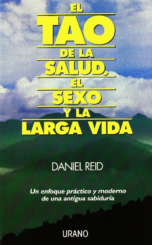 9788486344788: El tao de la salud, el sexo y la larga vida (Spanish Edition)
