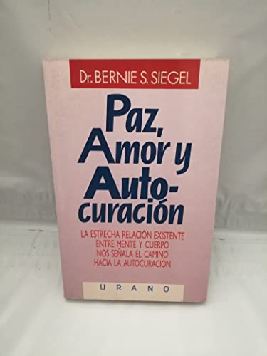 9788486344863: PAZ AMOR Y AUTOCURACION