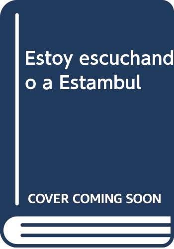 Stock image for Estoy escuchando a Estambul for sale by Irish Booksellers