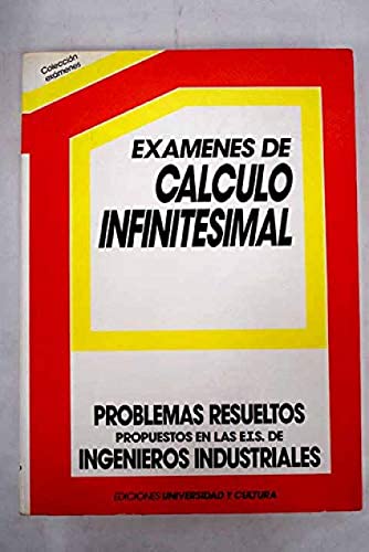 Stock image for EXMENES DE CLCULO INFINITESIMAL PROPUESTOS EN LAS E. T. S. DE INGENIEROS INDUSTRIALES for sale by Librera Circus