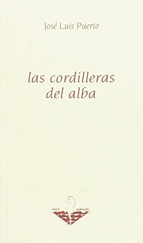 Beispielbild fr Las cordilleras del alba zum Verkauf von Iridium_Books