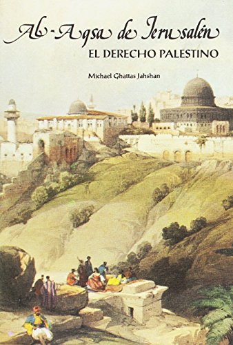 Al-Agsa de Jerusalén : el derecho palestino - Ghattas Jahshan, Michael