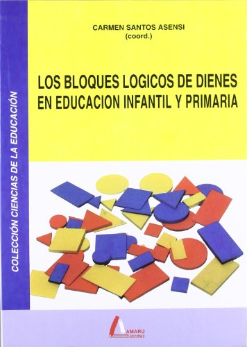 9788486368555: Los bloques lgicos de Dienes en Educacin Infantil y Primaria
