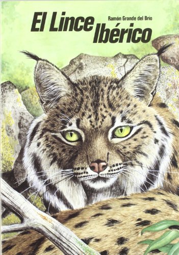 El lince ibÃ©rico (Lynx pardina) en Castilla y LeÃ³n (9788486368746) by Grande Del BrÃ­o, RamÃ³n