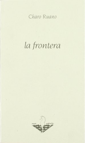 Beispielbild fr La frontera zum Verkauf von Iridium_Books