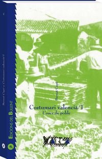 Imagen de archivo de COSTUMARI VALENCI. COSES DE POBLE a la venta por Mercado de Libros usados de Benimaclet