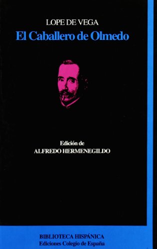 Beispielbild fr El caballero de Olmedo (Coleccio?n Biblioteca hispa?nica) (Spanish Edition) zum Verkauf von Iridium_Books