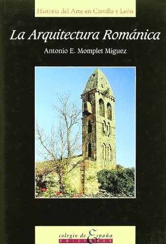 Beispielbild fr Arquitectura roma?nica en Castilla y Leo?n (Historia del arte en Castilla y Leo?n) (Spanish Edition) zum Verkauf von Iridium_Books