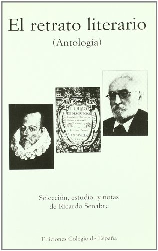 Beispielbild fr El retrato literario: Antologi?a (Coleccio?n Patio de escuelas) (Spanish Edition) zum Verkauf von Iridium_Books