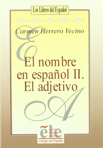 Stock image for Nombre Espaol Ii.El Adjetivo for sale by Hilando Libros