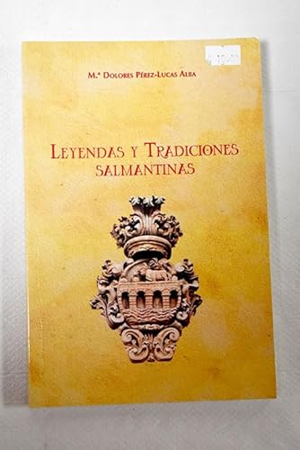Beispielbild fr Leyendas y Tradiciones Salmantinas zum Verkauf von Hamelyn