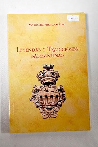 Stock image for Leyendas y Tradiciones Salmantinas for sale by Hamelyn