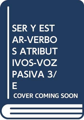 Imagen de archivo de Ser y estar : verbos atributivos, la voz pasiva a la venta por AG Library