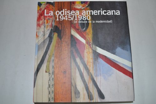 9788486418335: La odisea americana, 1945-1980: el debate de la modernidad