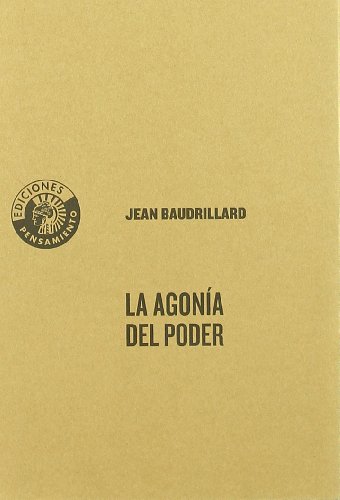 Imagen de archivo de Agonia Del Poder,La Baudrillard, Jean a la venta por VANLIBER