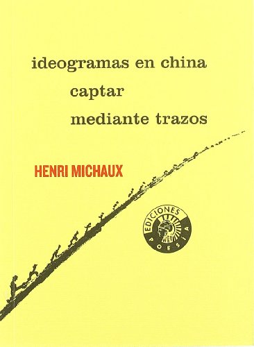Ideogramas en china - Michaux, Henri