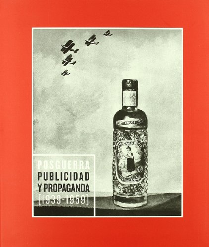 Imagen de archivo de Posguerra: Publicidad y propaganda (1939-1959) a la venta por LibroUsado GRAN VA