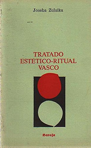 Imagen de archivo de Tratado estetico-ritual vasco (Spanish Edition) Zulaika, Joseba a la venta por GridFreed