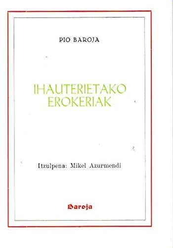Imagen de archivo de Ihauterietako erokeriak . a la venta por Librera Astarloa