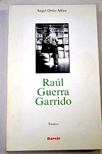 Imagen de archivo de Ral Guerra Garrido a la venta por Almacen de los Libros Olvidados