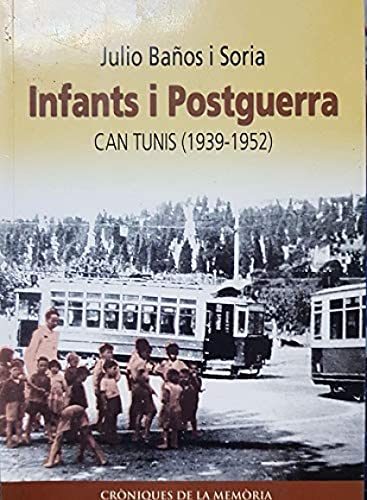 Infants I Postguerra: Can Tunis, 1939-1952