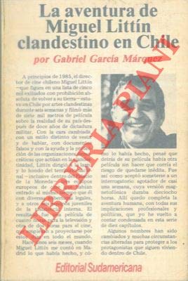 La aventura de Miguel LitÃ­n, clandestino en Chile (9788486459093) by Garcia Marquez, Gabriel