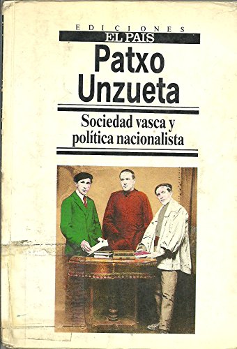 Imagen de archivo de Sociedad vasca y poli?tica nacionalista (Coleccio?n en El Pai?s) (Spanish Edition) a la venta por Iridium_Books