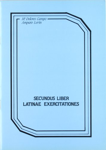 Imagen de archivo de Latinae exercitaciones : secundus liber a la venta por AG Library