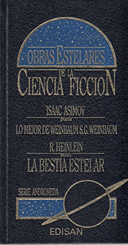 9788486472764: LO MEJOR DE S G WEINBAUM / LA BESTIA ESTELAR