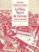 Imagen de archivo de LA PLAZA MAYOR DE LLERENA Y OTROS ESTUDIOS a la venta por TRANSATLANTICO LIBROS