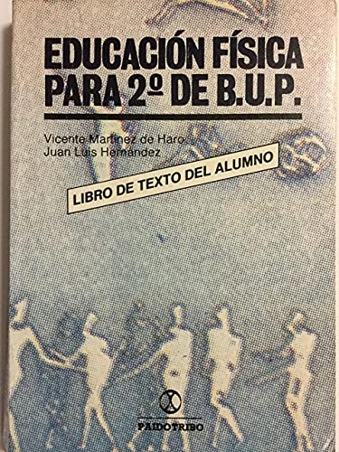 Educacion fisica para 2 de BUP. Libro del alumno.