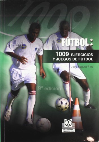 9788486475277: 1009 Ejercicios y Juegos de Futbol (Deportes)